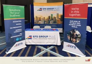 Full CPA Tradeshow Booth Design and Print Coordination (Pop up Banners, 8’ Banner, Custom Tablecloth, Rack Cards)